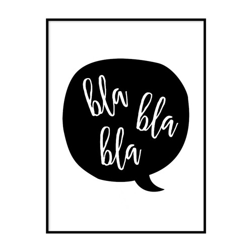Plakát Bla bla bla 30x40cm — foto 3