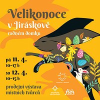 Velikonoce v Jiráskově rodném domku - Hronov Velikonoce v Jiráskově rodném domku - Hronov