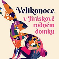 Velikonoce v Jiráskově rodném domku - Hronov Velikonoce v Jiráskově rodném domku - Hronov
