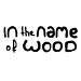 inthenameofwood
