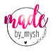 made by mysh
