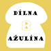 Dílna Ažulína