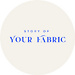 Story of your fabric